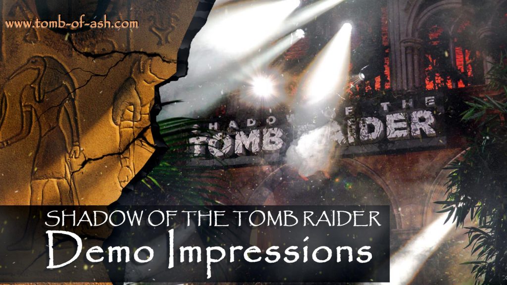 We went to London for the reveal of the upcoming Shadow of the Tomb Raider game. We managed to play the demo and here are our impressions of the event and the demo itself.