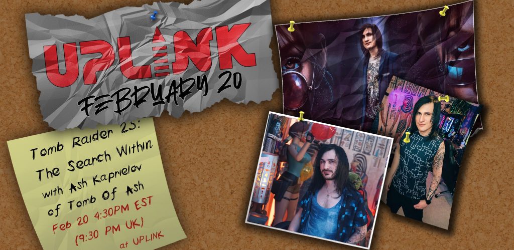 A story 25 years in the making. #TombRaider turns 25 and with it a generation of gamers & adventures arose. Join me February 20th on a panel exploring the search within us all at UPLINK convention!